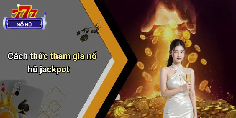 Nổ Hũ Jackpot