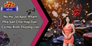 Nổ Hũ Jackpot