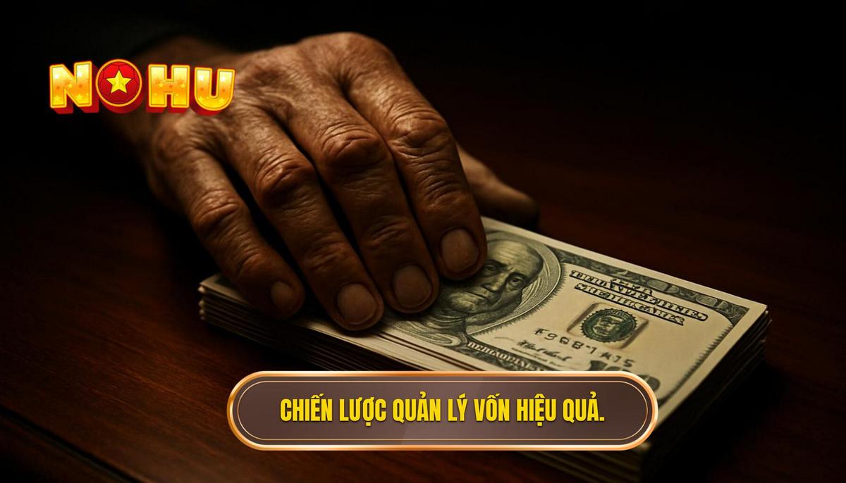 Mẹo săn hũ chuẩn cao thủ: Phân tích chuyên sâu từ A đến Z 2 Chiến lược quản lý vốn thông minh_ Chìa khóa để trụ vững