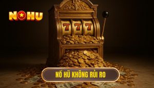 thumb - nổ hũ không rủi ro