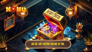 đổi thưởng online uy tínđổi thưởng online uy tín